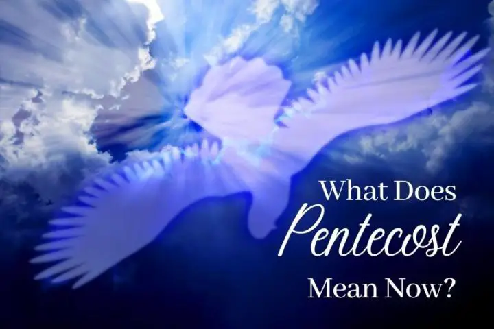 What Does Pentecost Mean Now? savorscripture.com